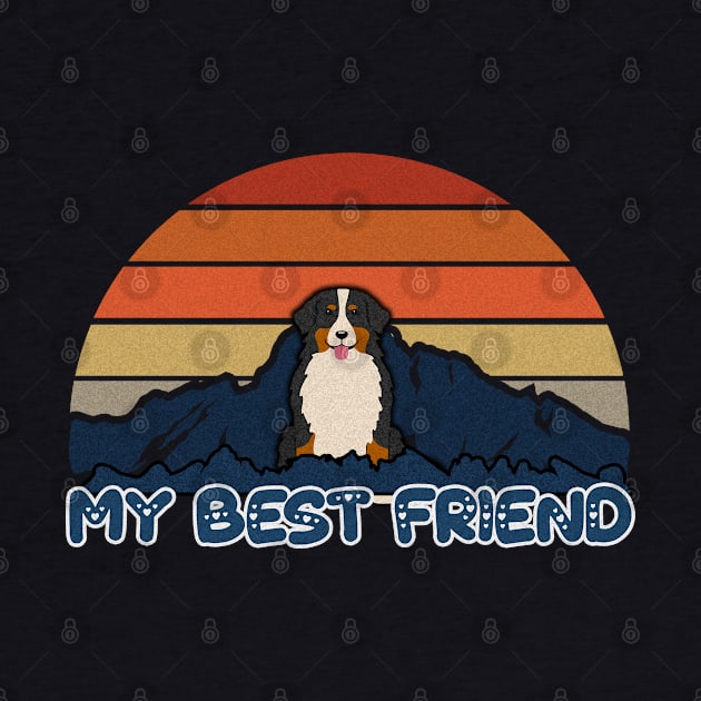 My Best Friend Bernese Mountain Dog Striped Sunset Mountain Background Design - Gift for Berner Lovers by HarrietsDogGifts